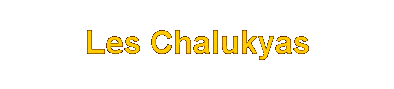 Les Chalukyas